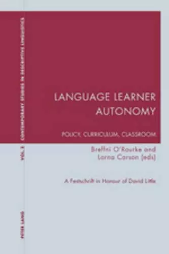 Language Learner Autonomy: Policy, Curriculum, Classroom cover