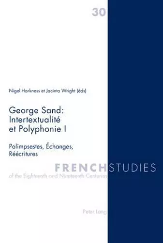 George Sand : Intertextualité et Polyphonie I cover