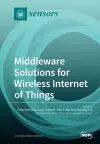 Middleware Solutions for Wireless Internet of Things cover