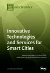 Innovative Technologies and Services for Smart Cities cover