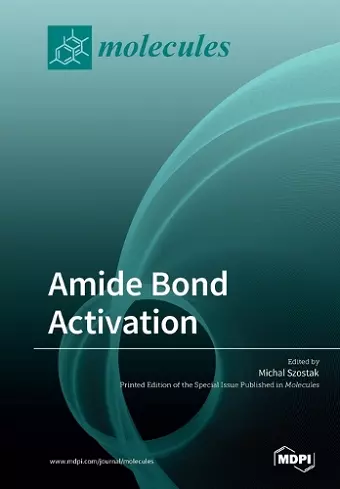 Amide Bond Activation cover