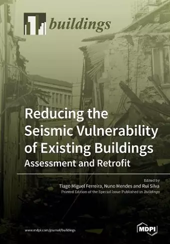 Reducing the Seismic Vulnerability of Existing Buildings Assessment and Retrofit cover