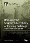 Reducing the Seismic Vulnerability of Existing Buildings Assessment and Retrofit cover