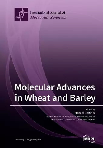 Molecular Advances in Wheat and Barley cover