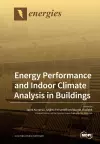 Energy Performance and Indoor Climate Analysis in Buildings cover