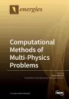 Computational Methods of Multi-Physics Problems cover