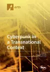 Cyberpunk in a Transnational Context cover