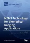 MEMS Technology for Biomedical Imaging Applications cover
