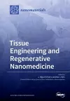 Tissue Engineering and Regenerative Nanomedicine cover