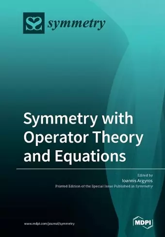 Symmetry with Operator Theory and Equations cover