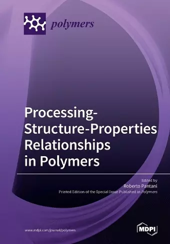 Processing-Structure-Properties Relationships in Polymers cover