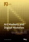 Art Markets and Digital Histories cover