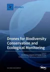 Drones for Biodiversity Conservation and Ecological Monitoring cover