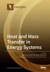 Heat and Mass Transfer in Energy Systems cover