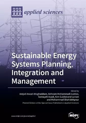 Sustainable Energy Systems Planning, Integration and Management cover