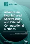 Advances in Near Infrared Spectroscopy and Related Computational Methods cover