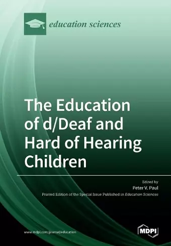 The Education of d/Deaf and Hard of Hearing Children cover