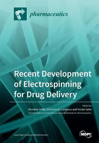 Recent Development of Electrospinning for Drug Delivery cover