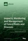 Impacts, Monitoring and Management of Forest Pests and Diseases cover