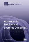 Advances in Mechanical Systems Dynamics cover