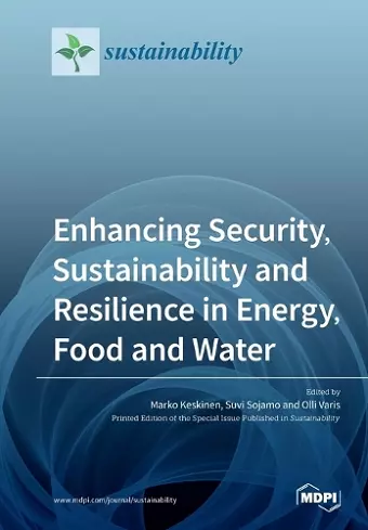 Enhancing Security, Sustainability and Resilience in Energy, Food and Water cover