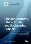 Circular Economy, Ethical Funds, and Engineering Projects cover