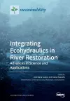 Integrating Ecohydraulics in River Restoration cover