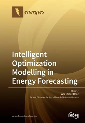 Intelligent Optimization Modelling in Energy Forecasting cover