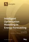 Intelligent Optimization Modelling in Energy Forecasting cover