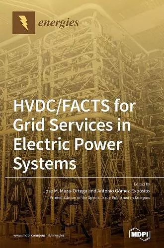 HVDC/FACTS for Grid Services in Electric Power Systems cover