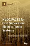 HVDC/FACTS for Grid Services in Electric Power Systems cover