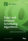 Exact and Heuristic Scheduling Algorithms cover