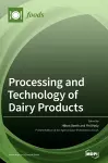 Processing and Technology of Dairy Products cover