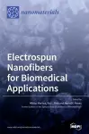 Electrospun Nanofibers for Biomedical Applications cover