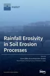 Rainfall Erosivity in Soil Erosion Processes cover