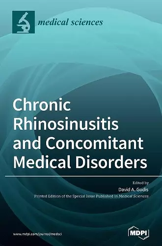 Chronic Rhinosinusitis and Concomitant Medical Disorders cover