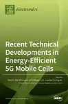 Recent Technical Developments in Energy-Efficient 5G Mobile Cells cover