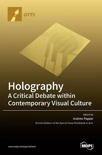 Holography-A Critical Debate within Contemporary Visual Culture cover