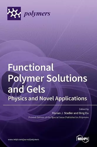 Functional Polymer Solutions and Gels cover