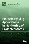 Remote Sensing Applications in Monitoring of Protected Areas cover