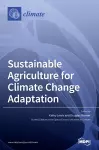 Sustainable Agriculture for Climate Change Adaptation cover