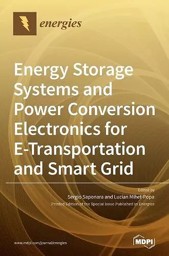 Energy Storage Systems and Power Conversion Electronics for E-Transportation and Smart Grid cover