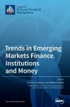 Trends in Emerging Markets Finance, Institutions and Money cover