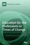 Education for the Professions in Times of Change cover
