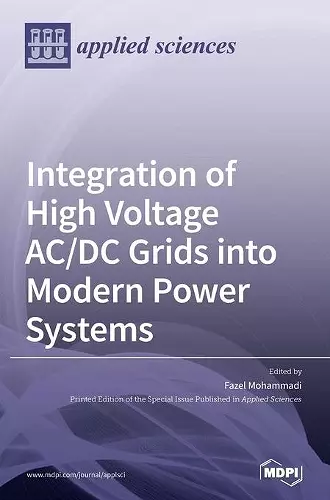 Integration of High Voltage AC/DC Grids into Modern Power Systems cover