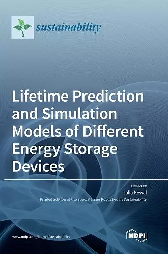 Lifetime Prediction and Simulation Models of Different Energy Storage Devices cover