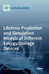 Lifetime Prediction and Simulation Models of Different Energy Storage Devices cover