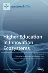 Higher Education in Innovation Ecosystems cover