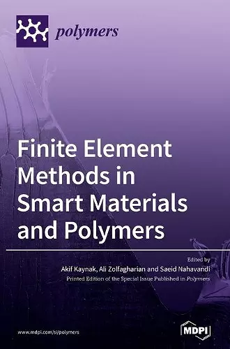 Finite Element Methods in Smart Materials and Polymers cover