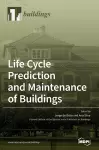 Life Cycle Prediction and Maintenance of Buildings cover